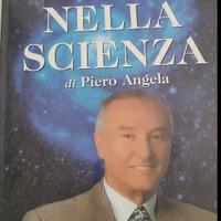 LIBRO PIERO ANGELA VIAGGIO NELLA SCIENZA