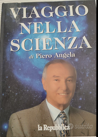 LIBRO PIERO ANGELA VIAGGIO NELLA SCIENZA