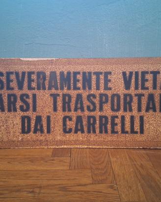 Cartello vietato farsi trasportare 