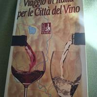 "Viaggio in Italia per le città  del vino"