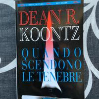 Dean R. Koontz - Quando Scendono le Tenebre