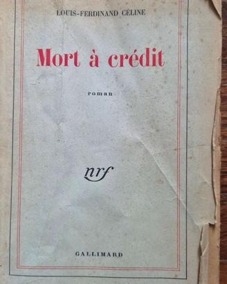 Mort a credit - Celine - Gallimard