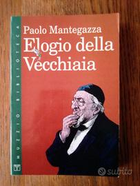 ELOGIO DELLA VECCHIAIA e altri libri