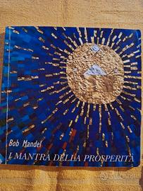 I mantra della Prosperità di Bob Mandel + CD