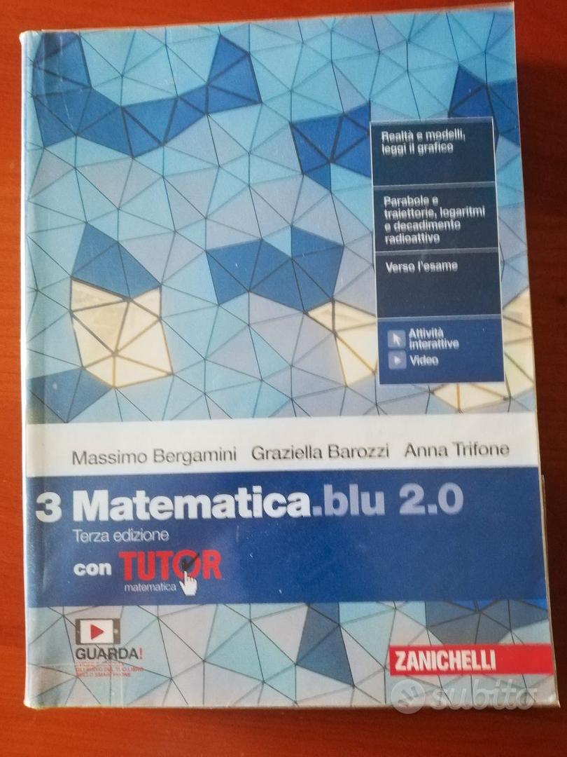Manuale Blu 2.0 Di Matematica. Vol. A Plus. Con Tutor. Per Le Scuole  Superiori. - Bergamini Massimo; Barozzi Graziella; Trifone Anna