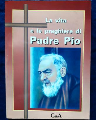 La vita e le preghiere di PADRE PIO