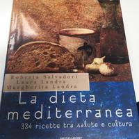 La dieta mediterranea. 334 ricette tra salute e c
