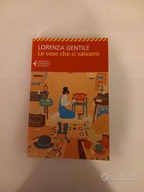 Le cose che ci salvano - Lorenza Gentile