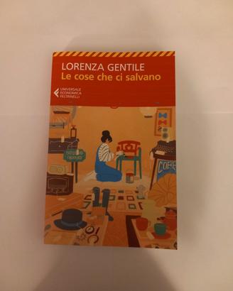 Le cose che ci salvano - Lorenza Gentile