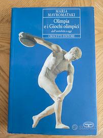 Olimpia e i giochi olimpici dall'antichità ad oggi