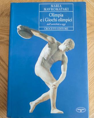 Olimpia e i giochi olimpici dall'antichità ad oggi