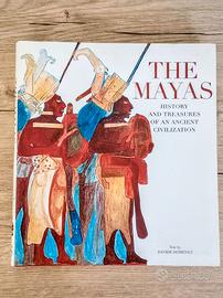 The Mayas: History and Treasures of an Ancient...