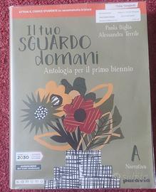 Il tuo sguardo domani. Vol A.Narr.Ant. Biennio