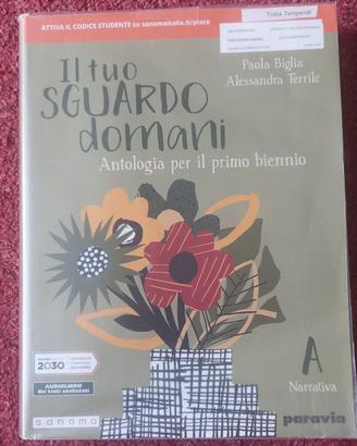 Il tuo sguardo domani. Vol A.Narr.Ant. Biennio