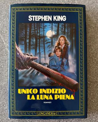 STEPHEN KING UNICO INDIZIO LA LUNA PIENA LONGANESI