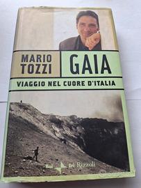 Gaia. Viaggio nel cuore dell'Italia - Mario Tozzi