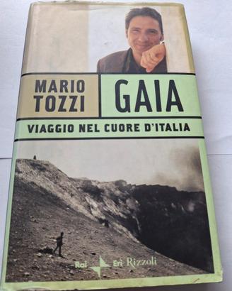Gaia. Viaggio nel cuore dell'Italia - Mario Tozzi