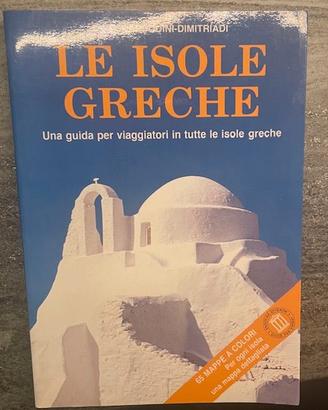 Le isole greche - Una guida per viaggiatori