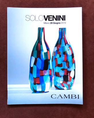 Vetri ‘900 - Solo Venini - Cambi 2019