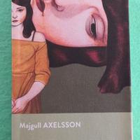 Io non mi chiamo Miriam. Majgull Axelsson