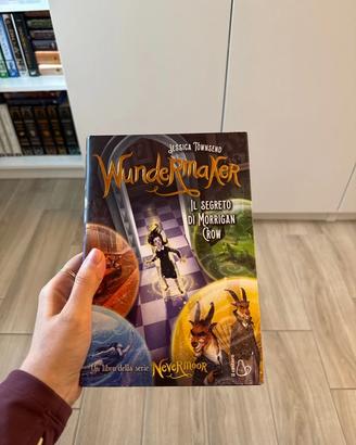 Wundermaker. Il segreto di Morigan Crow