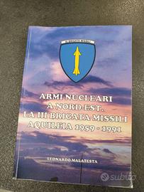 Armi Nucleari a Nord Est. La III Brigata Missili