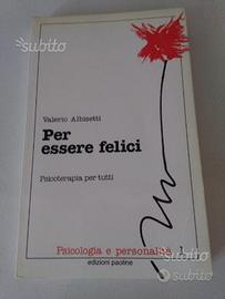 Per essere felici di Valerio Albisetti