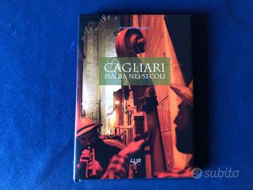 Libro Cagliari la magia nei secoli