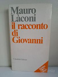 Mauro Laconi: Il racconto di Giovanni - Cittadella