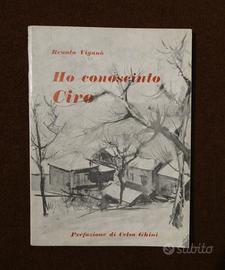 Renata Viganò, Ho conosciuto Ciro