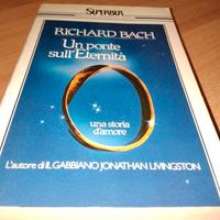 🕊️ RICHARD BACH - UN PONTE SULL'ETERNITÀ