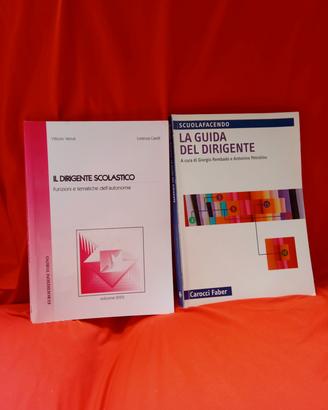 Il dirigente scolastico + La guida del dirigente 