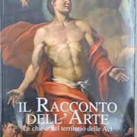 Il racconto dell'arte. Chiese territorio di Aci