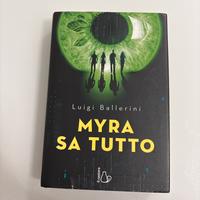 Libro di Luigi Ballerini -Myra sa tutto-