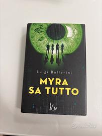 Libro di Luigi Ballerini -Myra sa tutto-