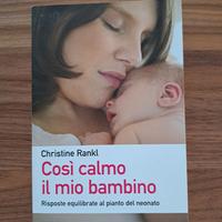 Libro Così calmo il mio bambino