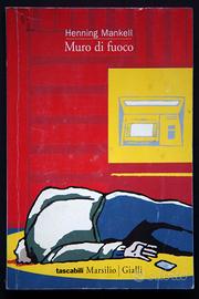 Henning Mankell - Muro di fuoco