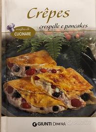 Libro di cucina Crêpes crespelle e pancakes