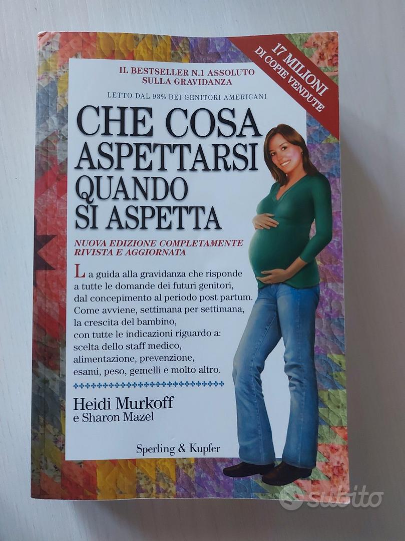 Che Cosa Aspettarsi Quando si Aspetta - Heidi Murkoff