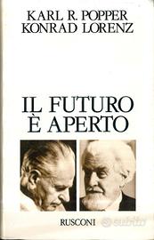 Il futuro è aperto - K. Popper, K. Lorenz