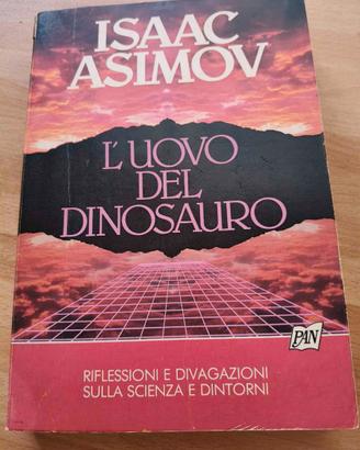Libro "L'uovo del dinosauro" - I. Asimov 1990