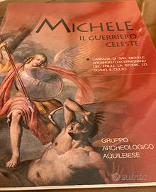 MIchele:il guerriero celeste. Atti convegno 2010