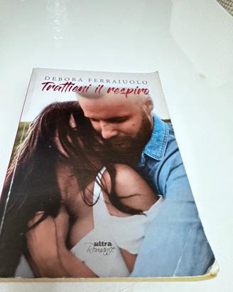Trattieni il respiro - Debora Ferraiuolo