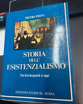 Storia dell’esistenzialismo - P.Prini
