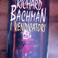 STEPHEN KING - RICHARD BACHMAN - I VENDICATORI