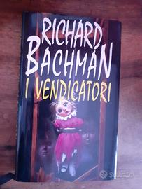 STEPHEN KING - RICHARD BACHMAN - I VENDICATORI
