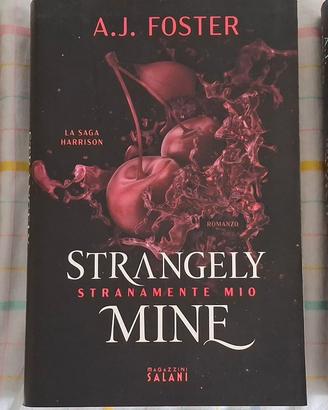 Strangely Mine. Stranamente mio - A.J. Foster