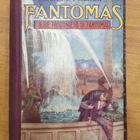Un re prigioniero di Fantomas, libro Salani 1923