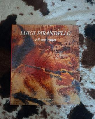Libro "Luigi Pirandello e il suo tempo"