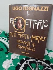 Ricette di cucina di Ugo Tognazzi: Il Rigettario